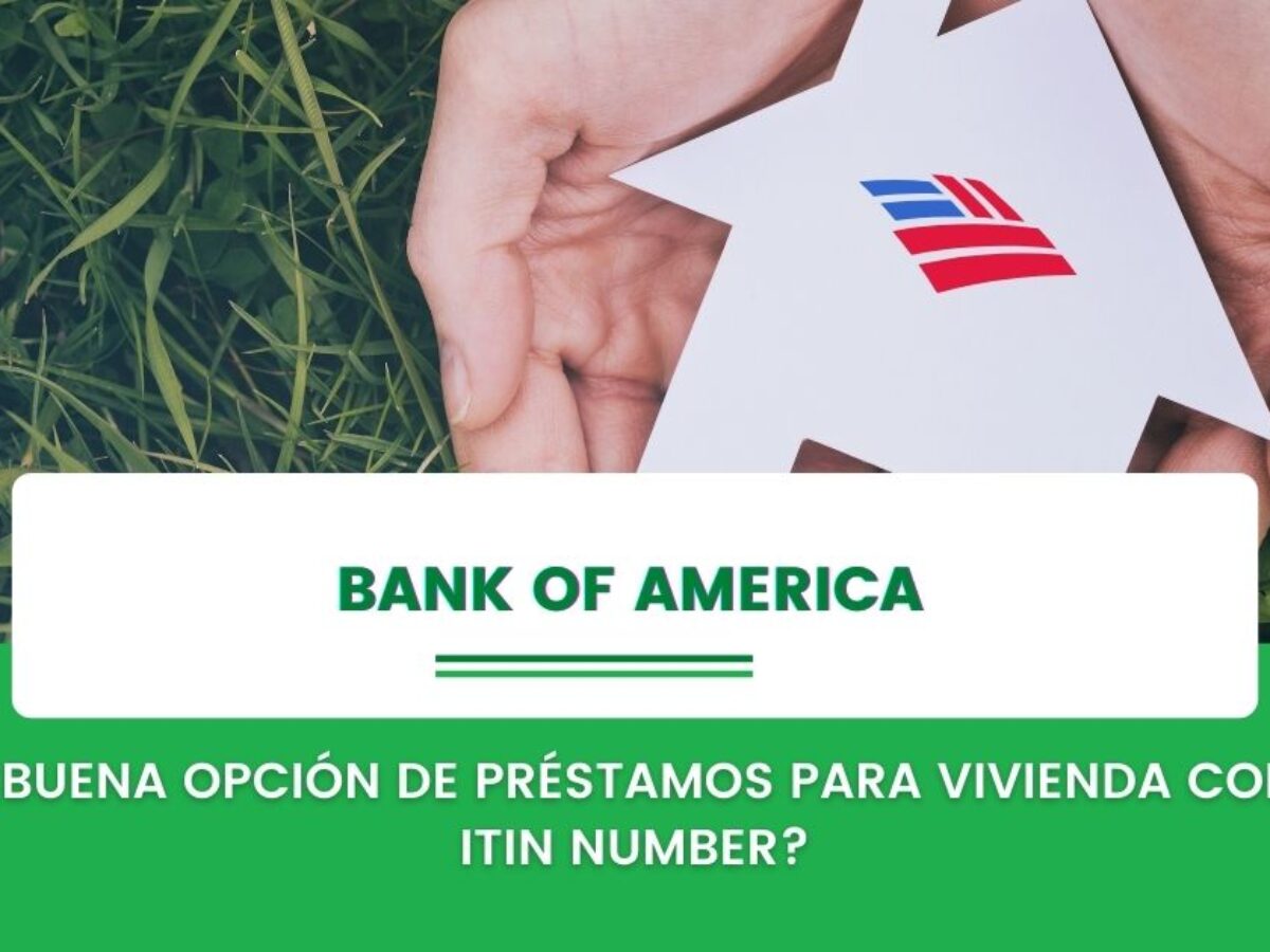 Bancos que prestan con ITIN: Requisitos para obtener un préstamo ※